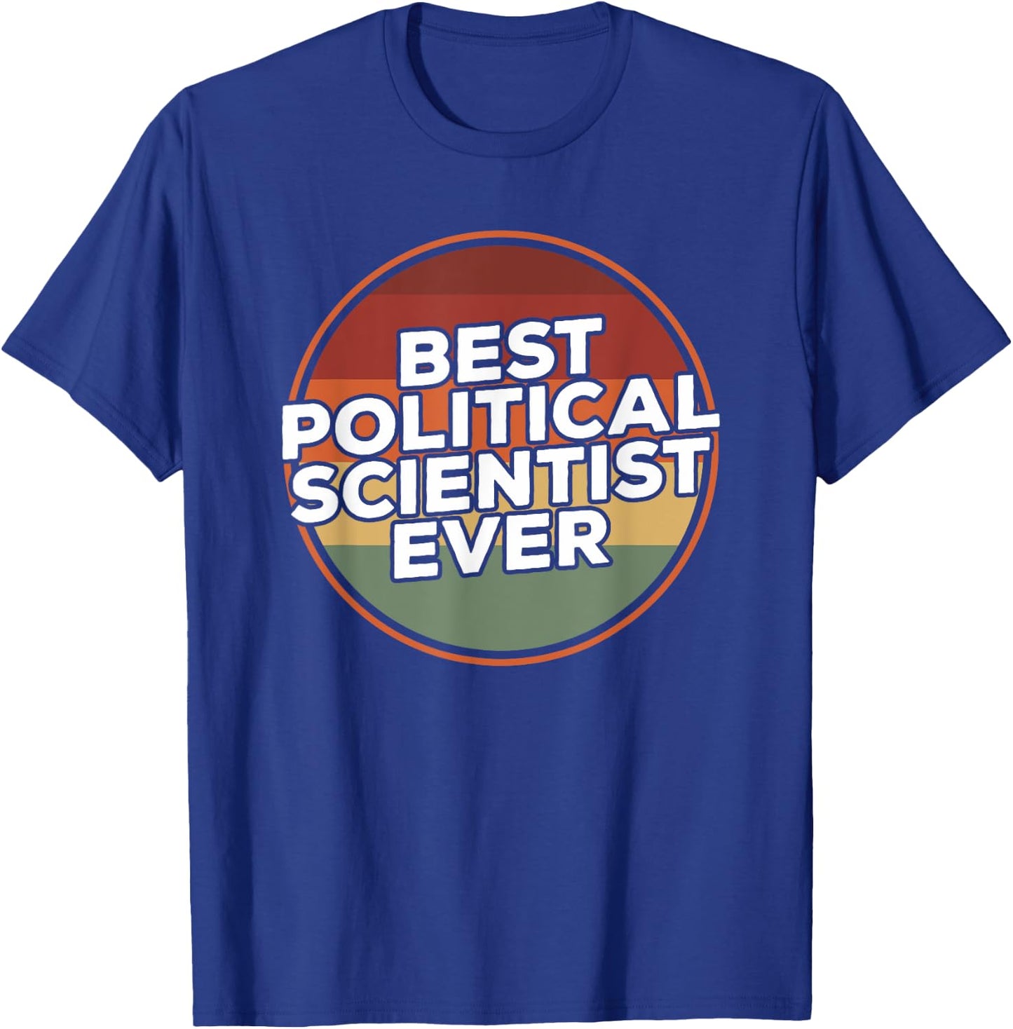 Vintage Best Political Scientist Ever Political Science T-Shirt - T-Shirt | Royal
