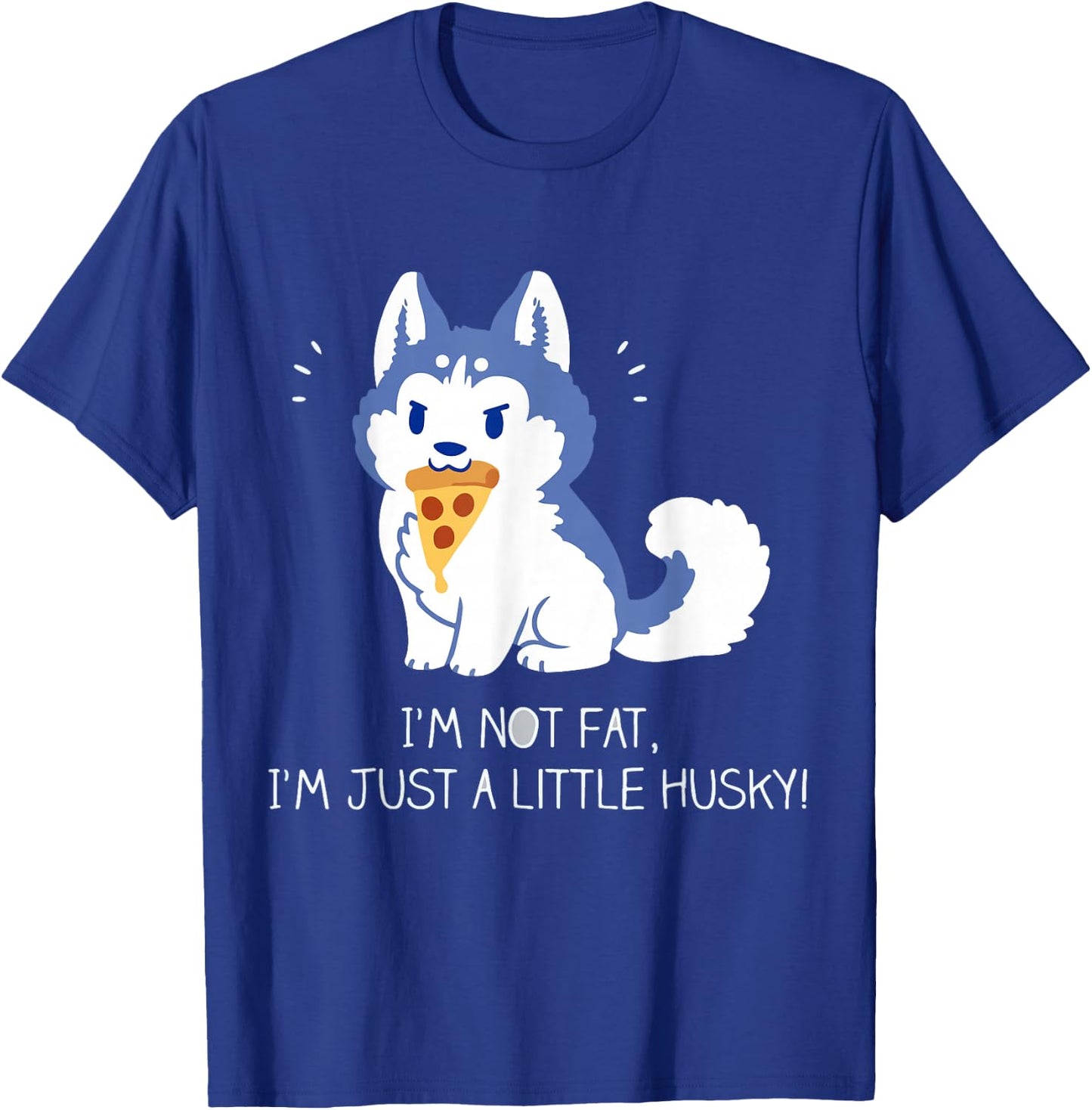 I'm not fat, I'm just a little husky! Women T-Shirt - T-Shirt | Royal
