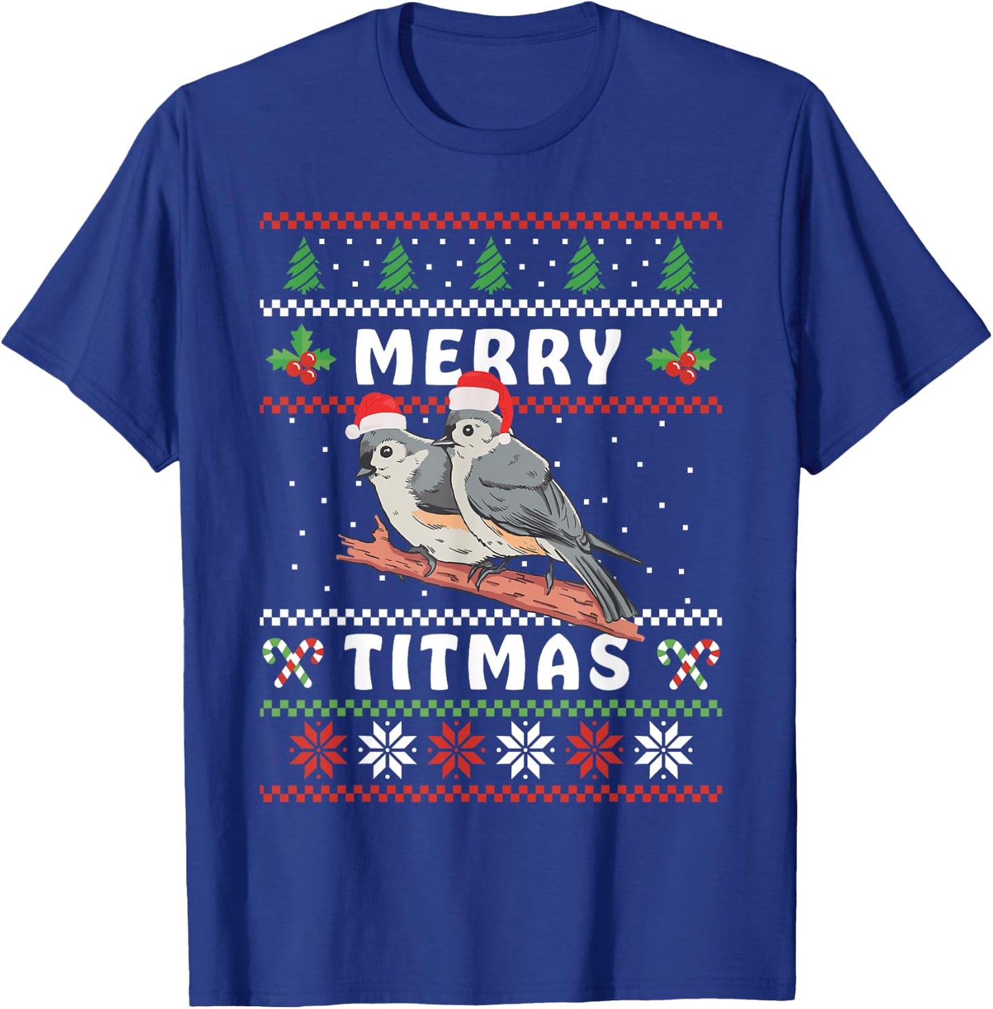 Funny Tufted Titmouse Merry Titmas Gift Bird watching T-Shirt - T-Shirt | Royal