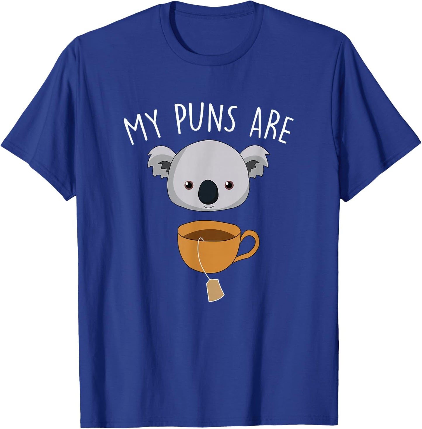 My Puns Are Koala Tea Funny Animal Puns T-Shirt - T-Shirt | Royal