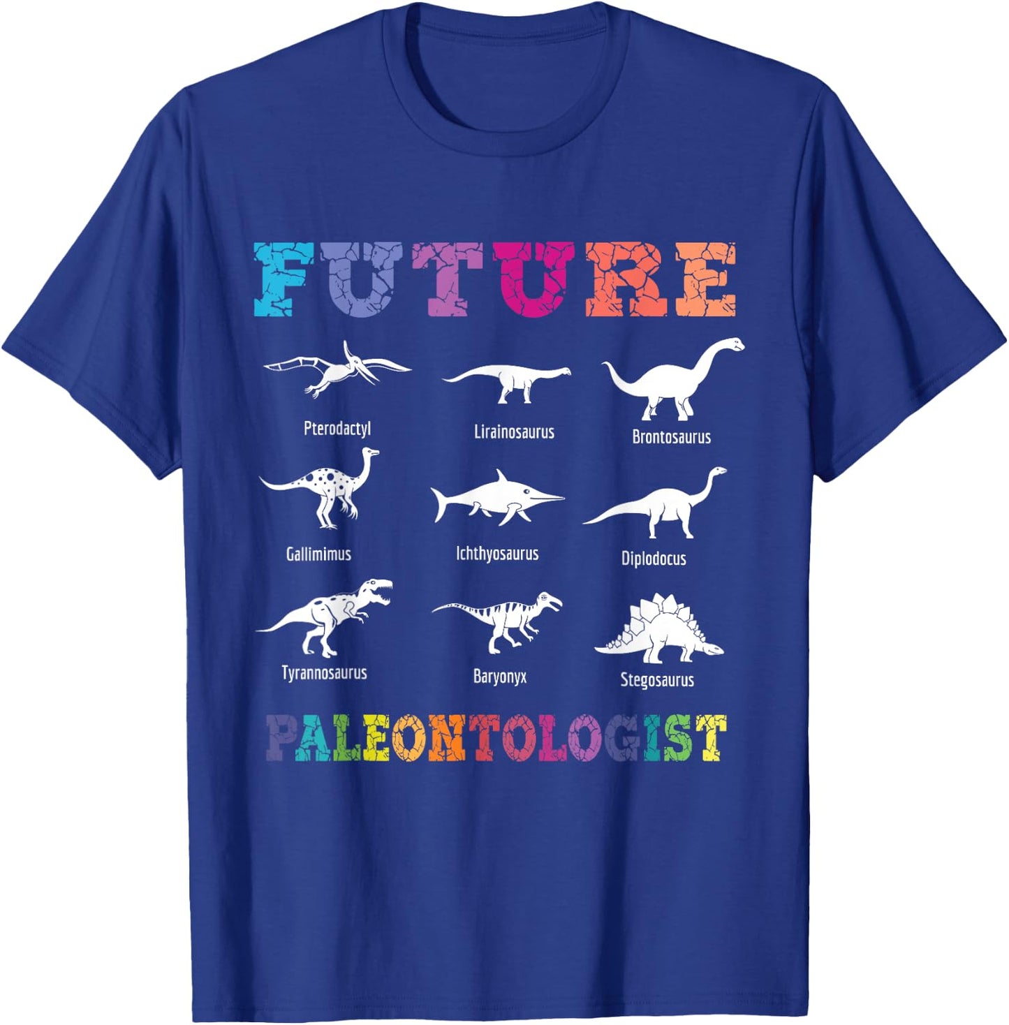 Fossil Hunting Apparel Future Paleontologist Paleontology Dinosaurs Lover -Adults, -Kids Black Short Sleeve T-Shirt - T-Shirt | Royal
