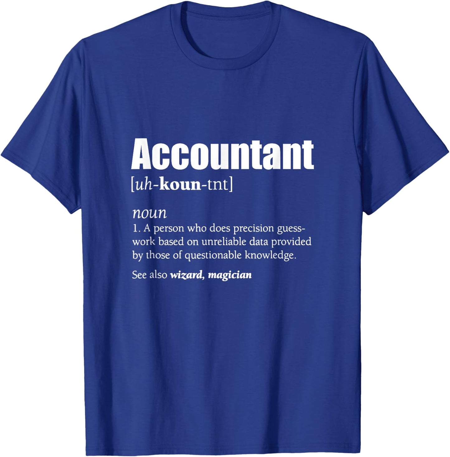 Accountant Definition CPA Wizard in Numbers Black Adult Men's Classic Fit T-Shirt - T-Shirt | Royal
