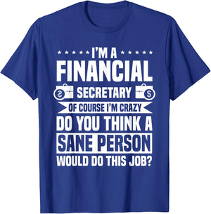 Financial Secretary Administrative Finance Officer Staff T-Shirt - T-Shirt | Royal