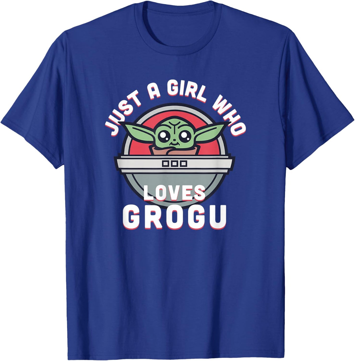 Star Wars: The Mandalorian Just A Girl Who Loves Grogu T-Shirt - T-Shirt | Royal