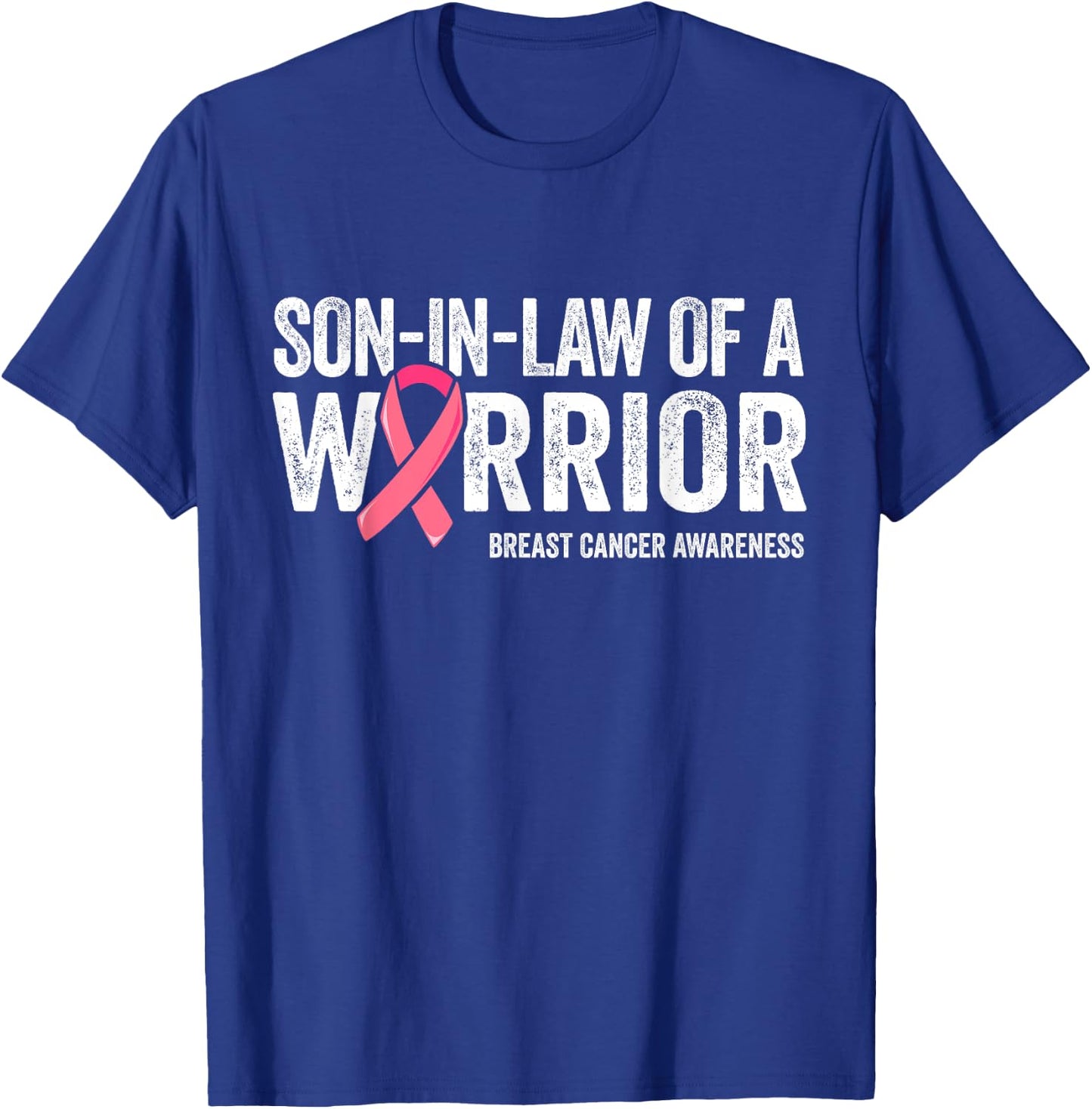 Son In Law Of A Warrior Shirt, Women Mom Breast Cancer Mom T-Shirt - T-Shirt | Royal