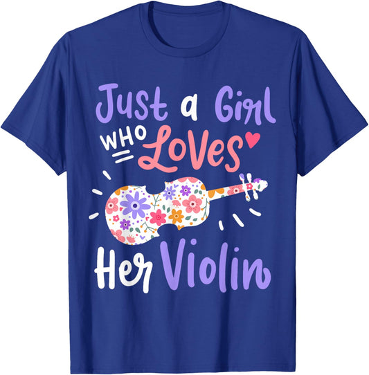 Violin Violinist Just A Girl Who Loves Her Violin Gift T-Shirt - T-Shirt | Royal