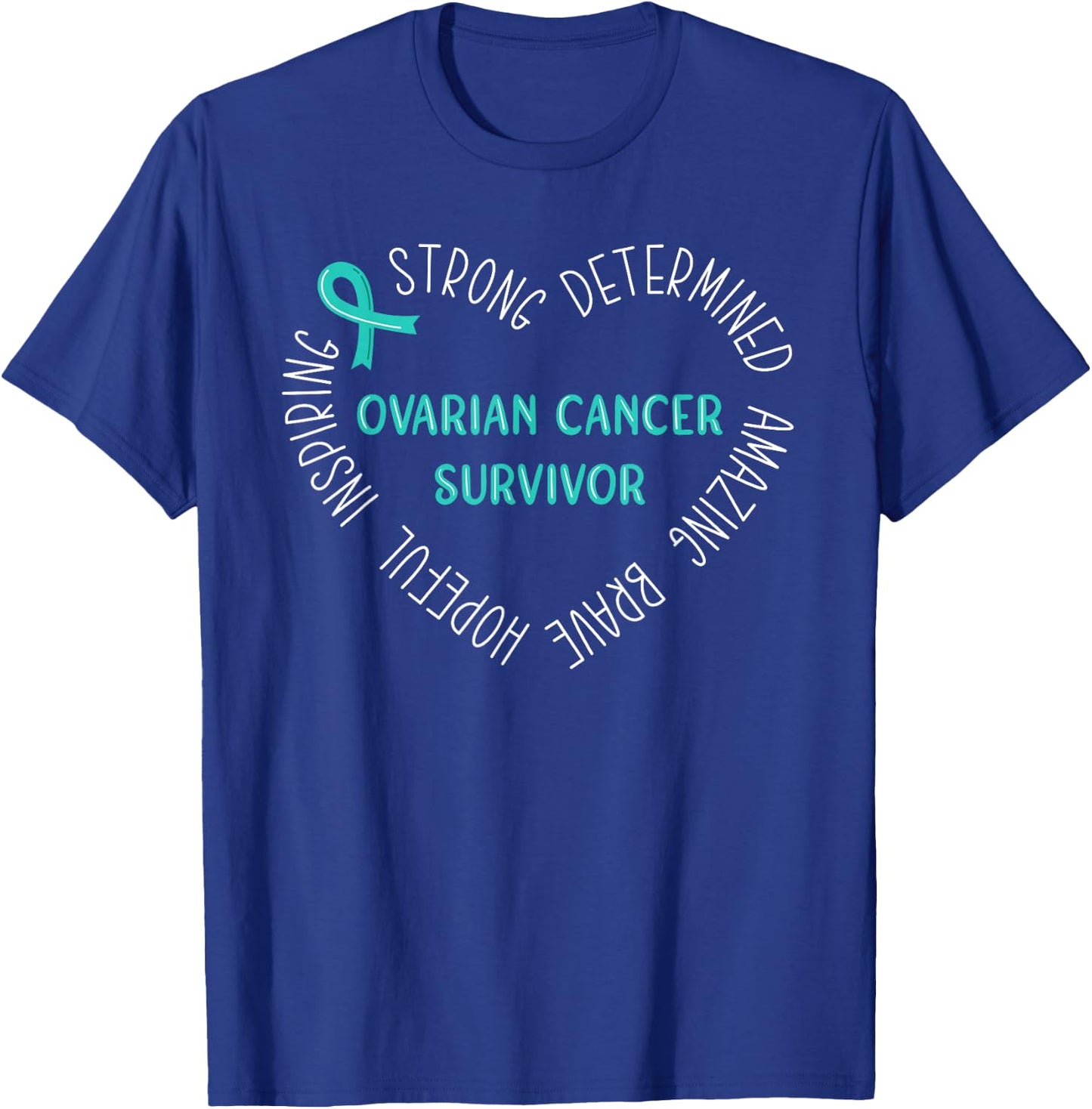 Ovarian Cancer Survivor T-Shirt - T-Shirt | Royal