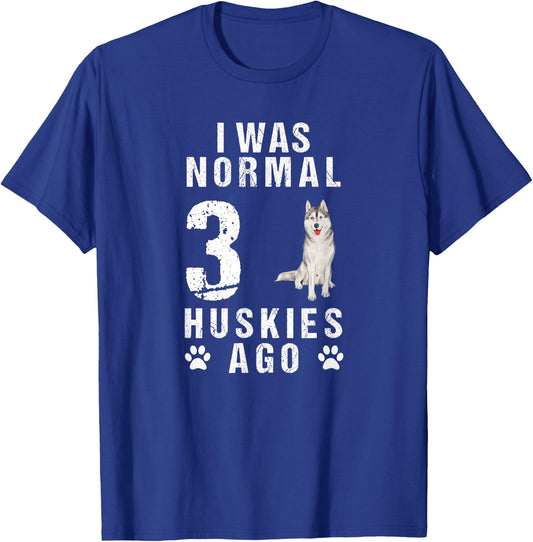 I was before 3 Huskies normal T-Shirt - T-Shirt | Royal