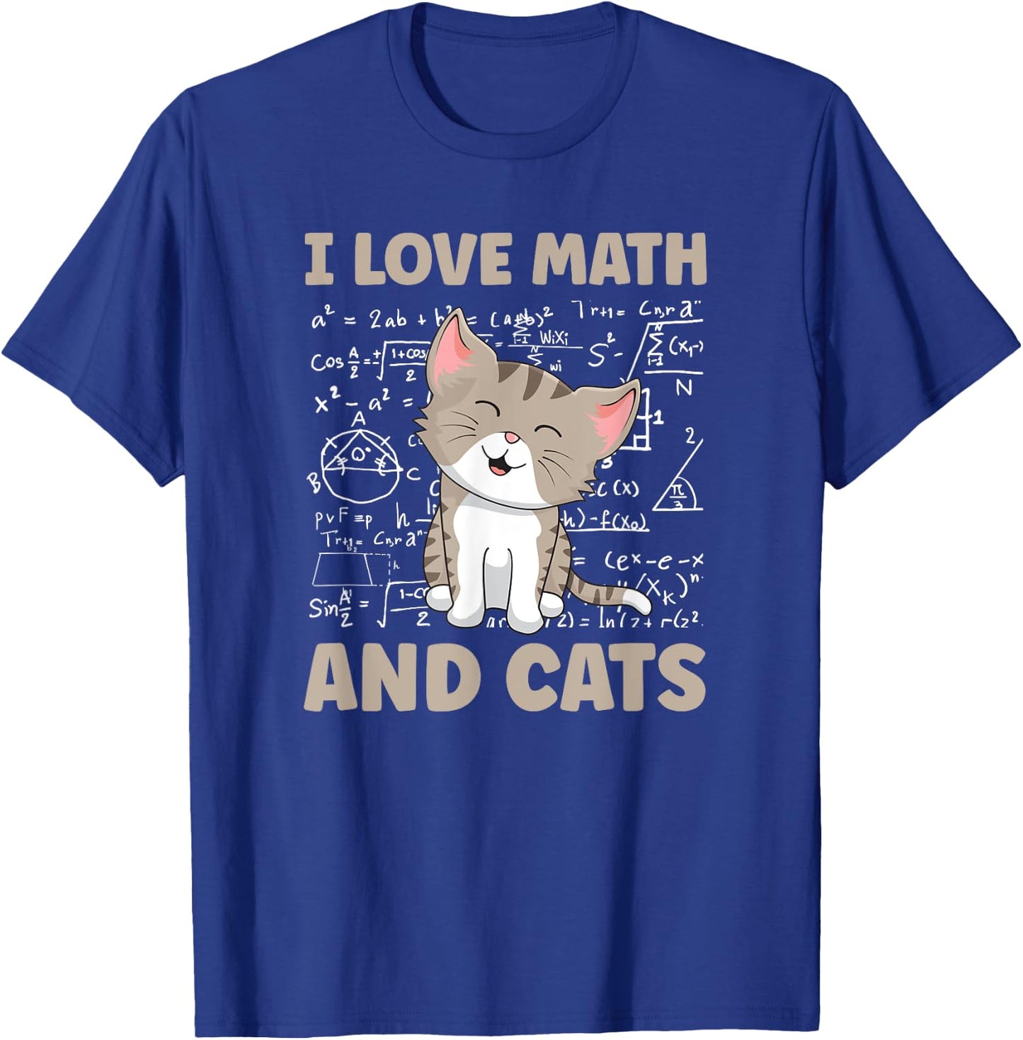 I Love Math And Cats Funny Cat Lover and Math Teacher T-Shirt - T-Shirt | Royal