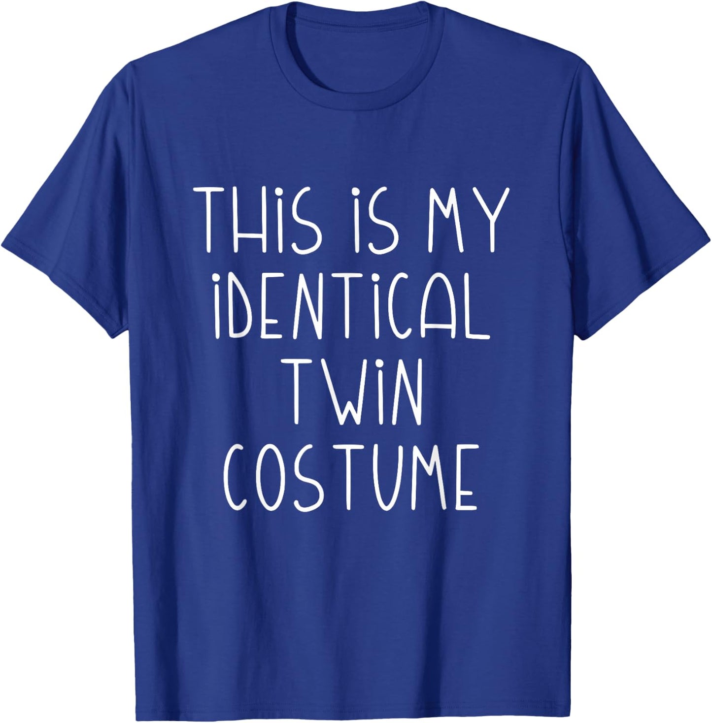 This Is My Identical Twin Costume T-Shirt - T-Shirt | Royal