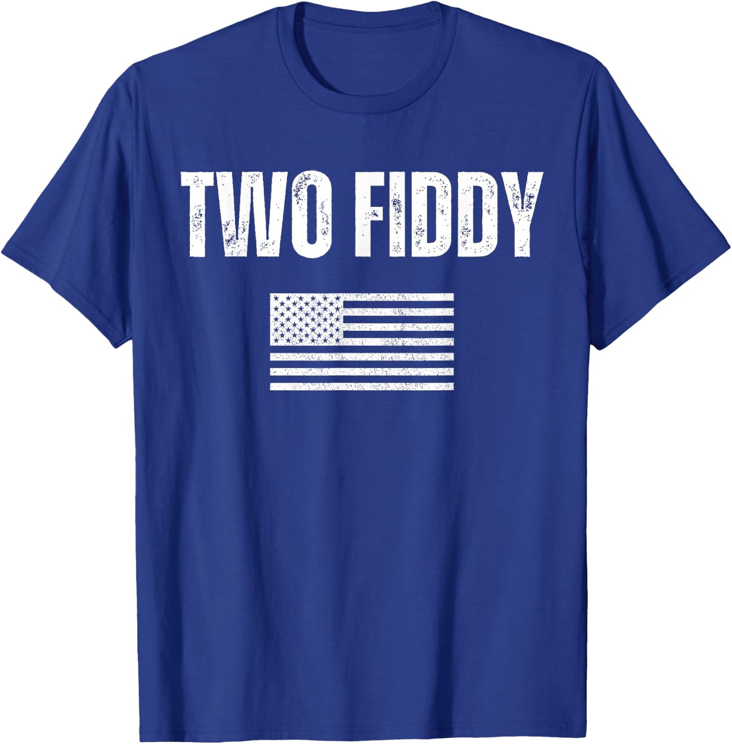 Two Fiddy American Flag Humor Patriot Meme T-Shirt - T-Shirt | Royal
