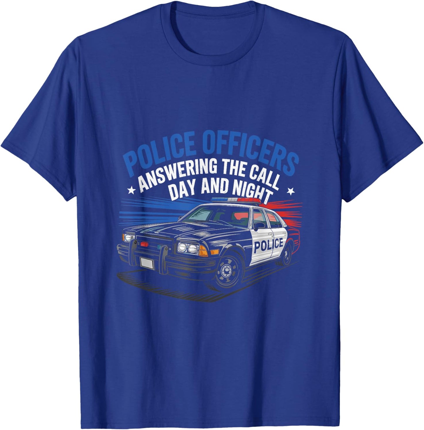 Police Officers Answering The Call Day And Night Cop Police T-Shirt - T-Shirt | Royal