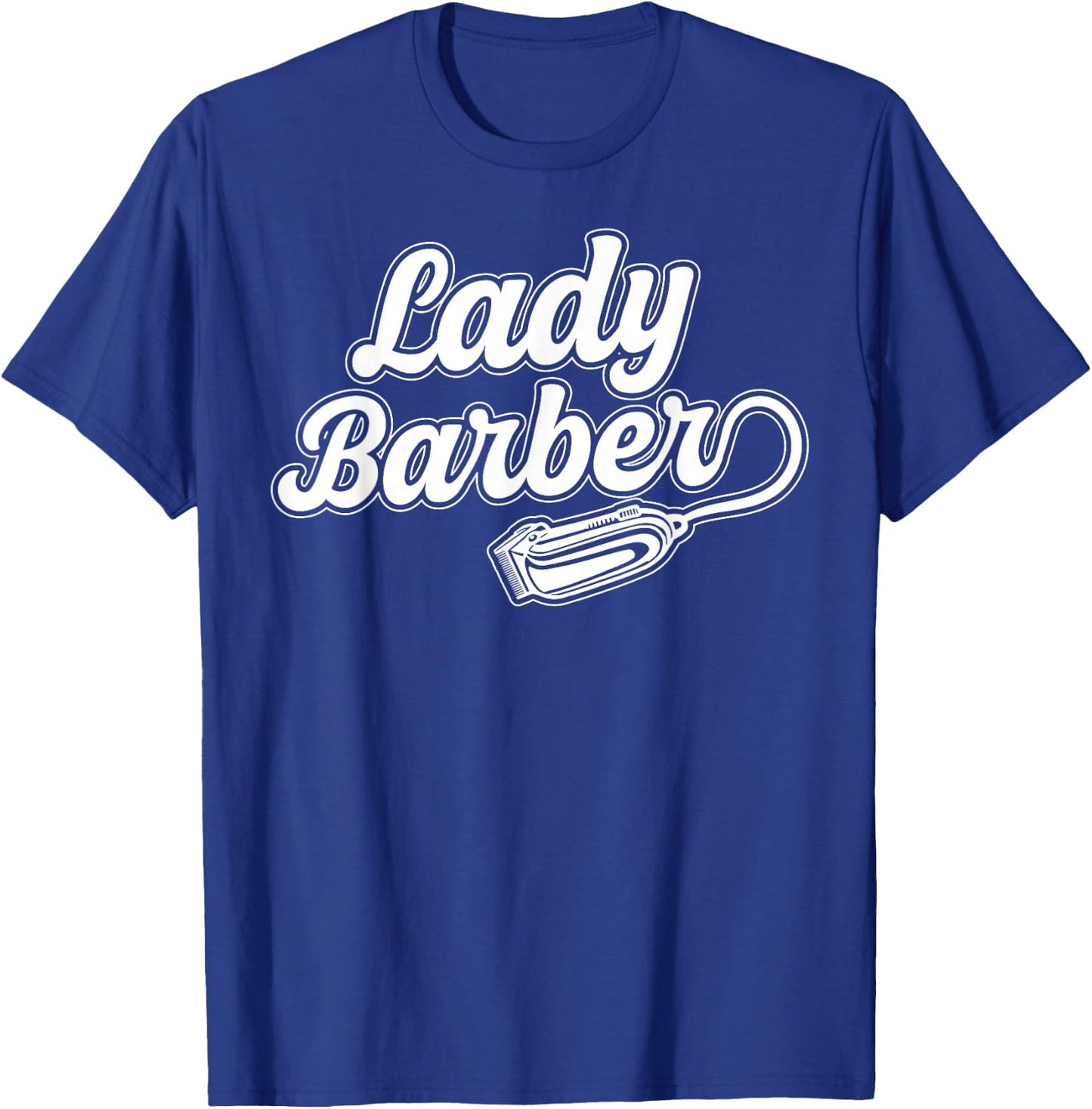 Lady Barber Female Barber Female Hairdresser Girl T-Shirt - T-Shirt | Royal