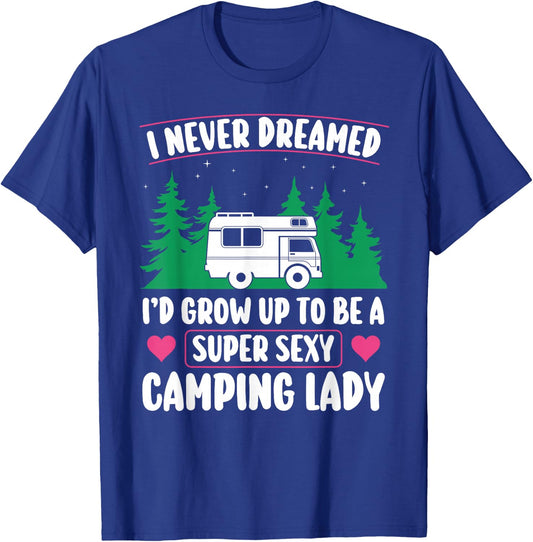 Super Sexy Camping Lady Motorhome Campervan Girl T-Shirt - T-Shirt | Royal