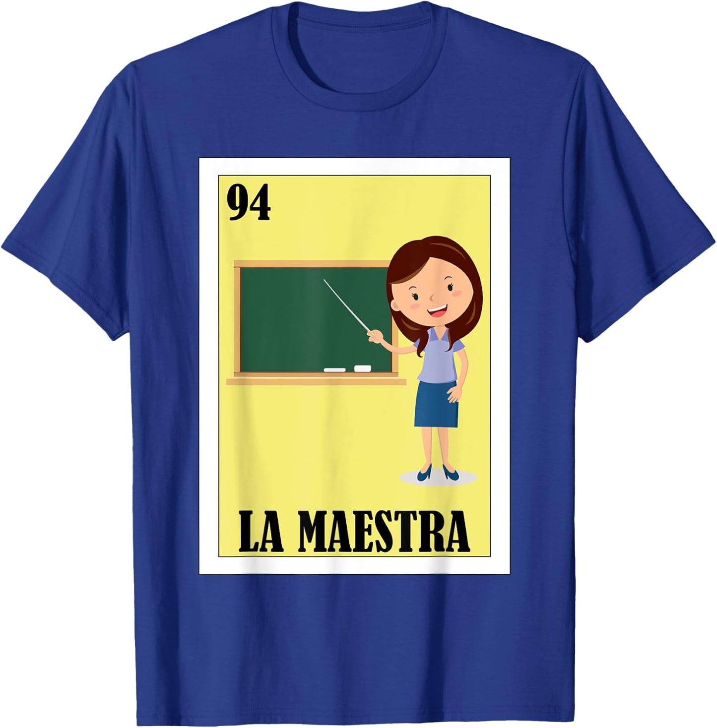Funny Mexican Design for Teachers - La Maestra T-Shirt - T-Shirt | Royal