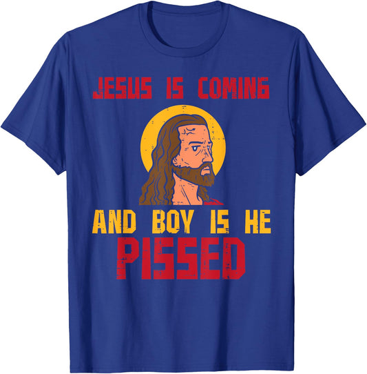 Jesus Is Coming Funny Catholic Religious Christian Men Women T-Shirt - T-Shirt | Royal