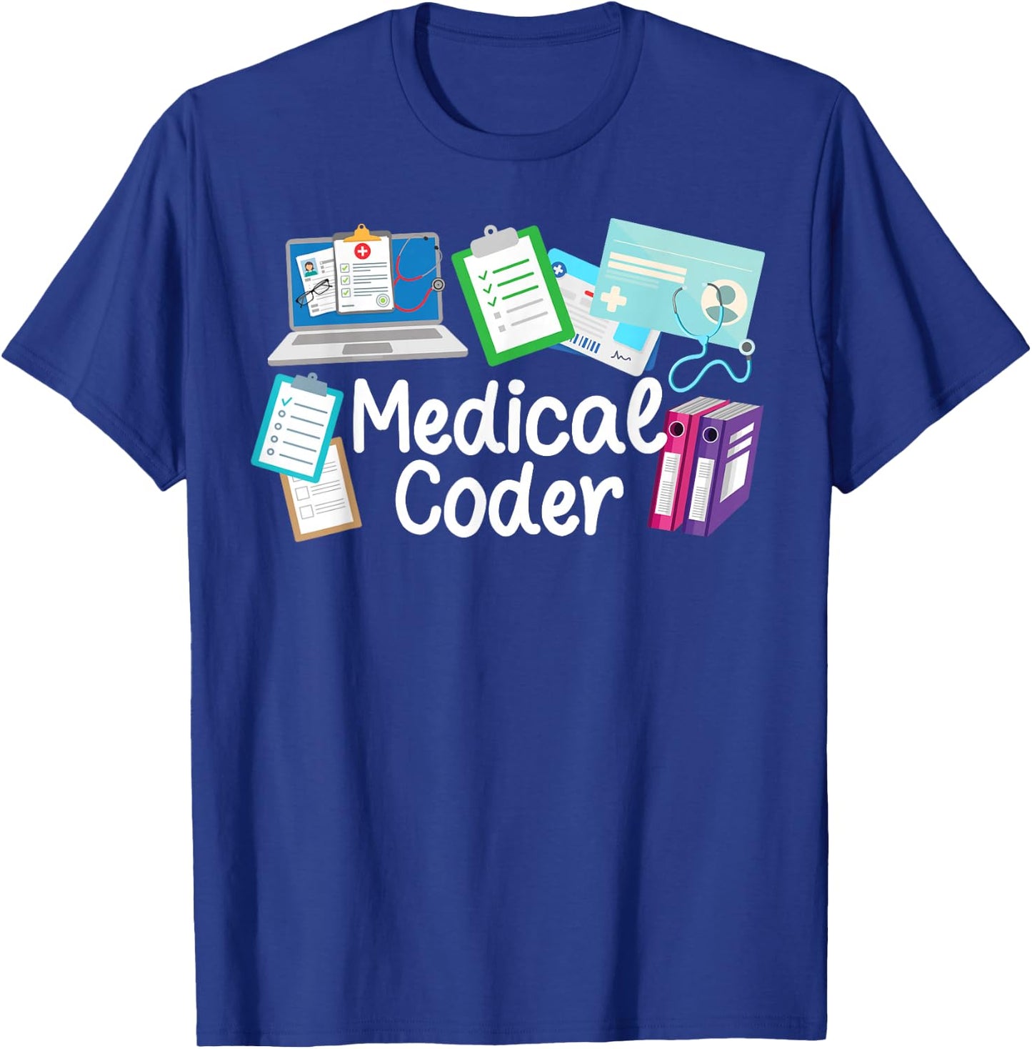 Medical Coder Medical Coding Best Medical Coders T-Shirt - T-Shirt | Royal