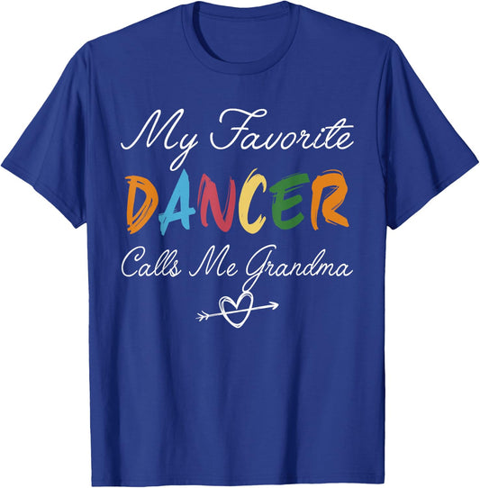 Vintage My Favorite Dancer Calls Me Grandma T-Shirt - T-Shirt | Royal