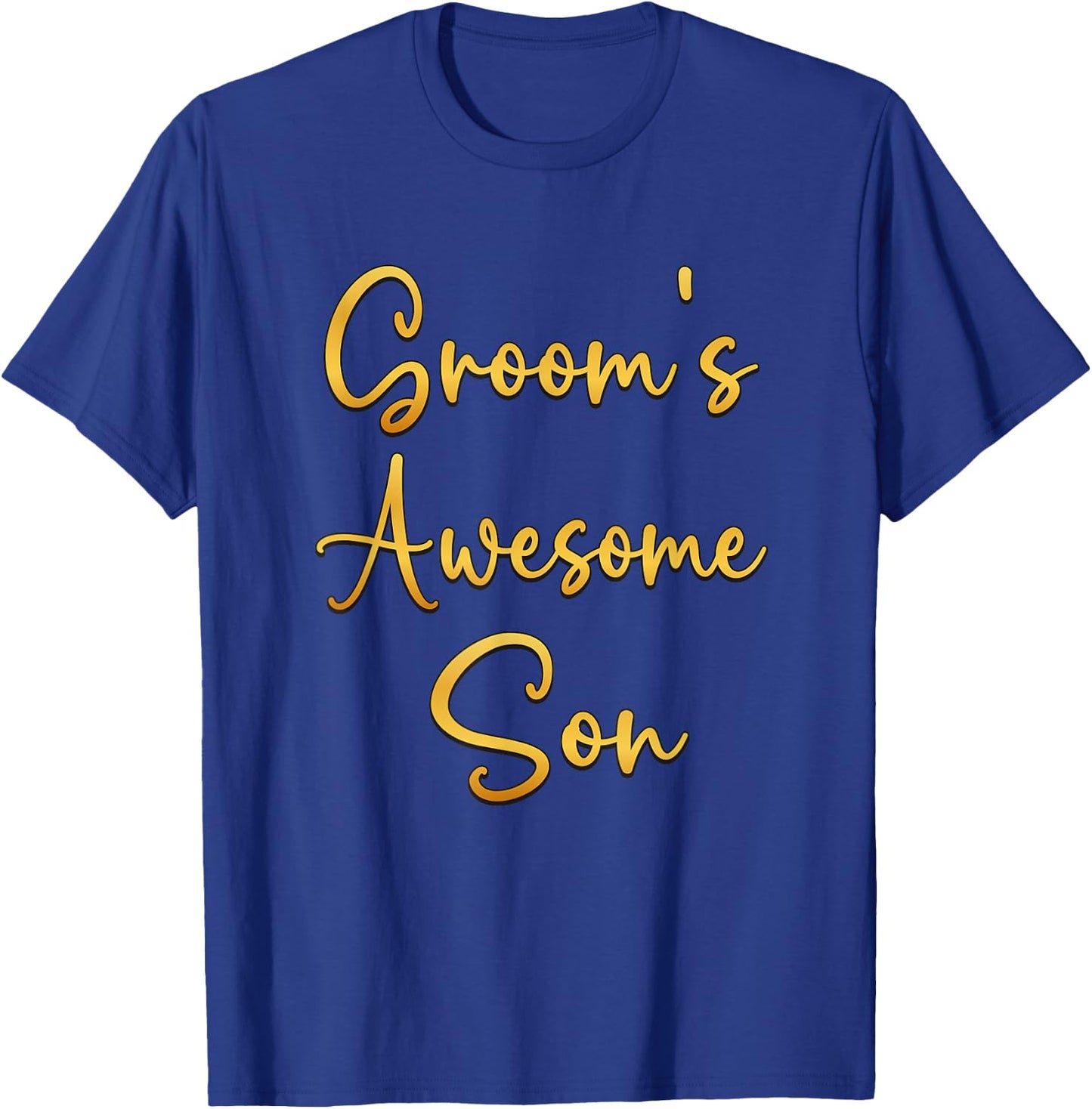 Groom's Awesome Son Wedding Ideas T-Shirt - T-Shirt | Royal