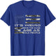 It's Weird Being The Same Age As Old People with Army flag T-Shirt - T-Shirt | Royal