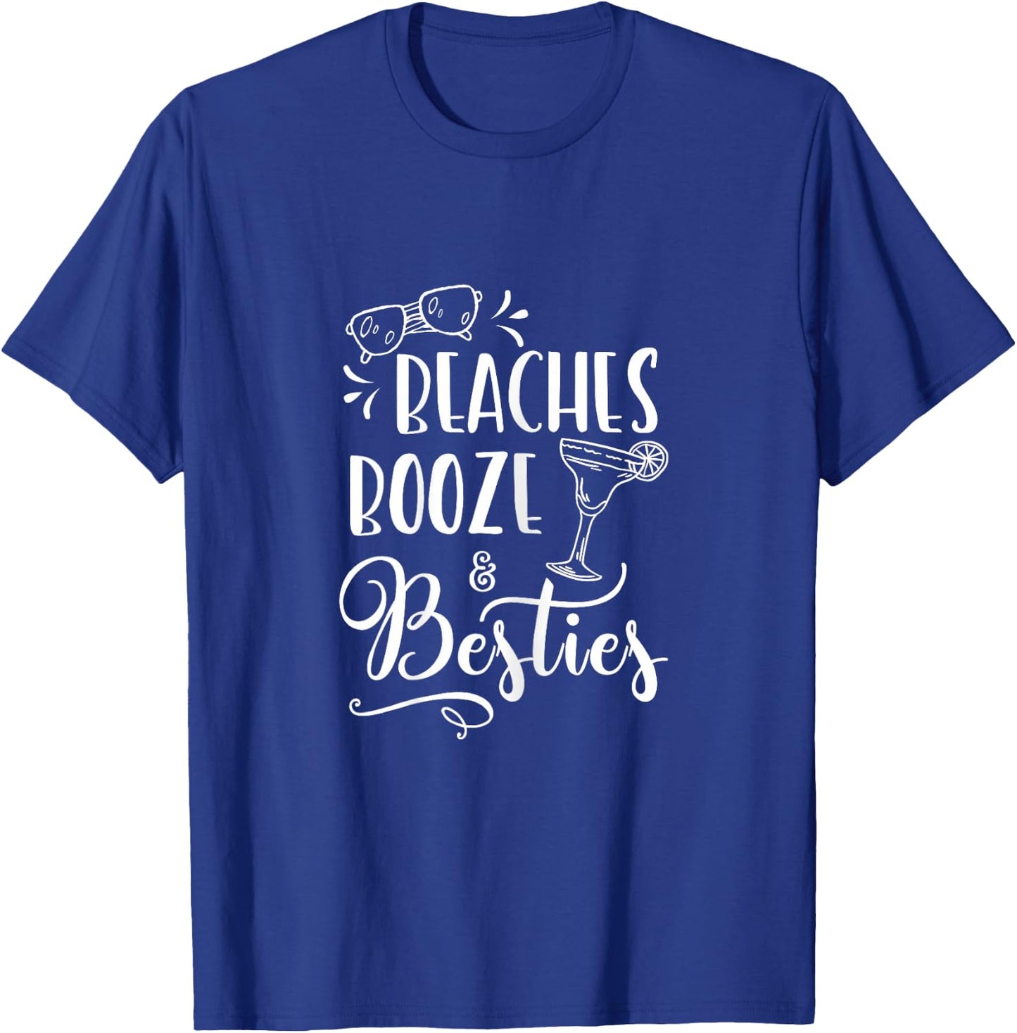 Funny Friends Weekend Girls Trip - Beaches Booze and Besties T-Shirt - T-Shirt | Royal