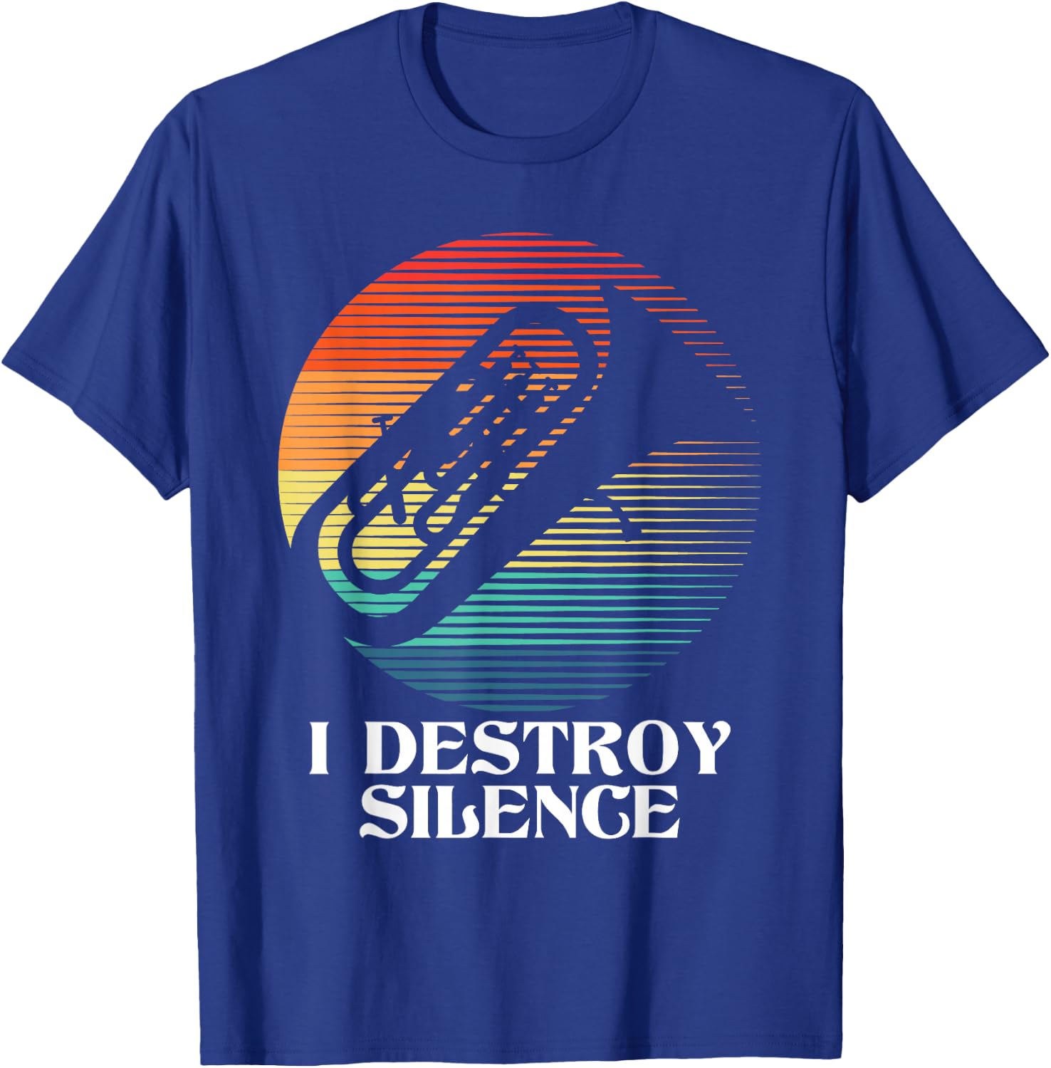 I Destroy Silence - Euphonium Euphoniumist Marching Band T-Shirt - T-Shirt | Royal