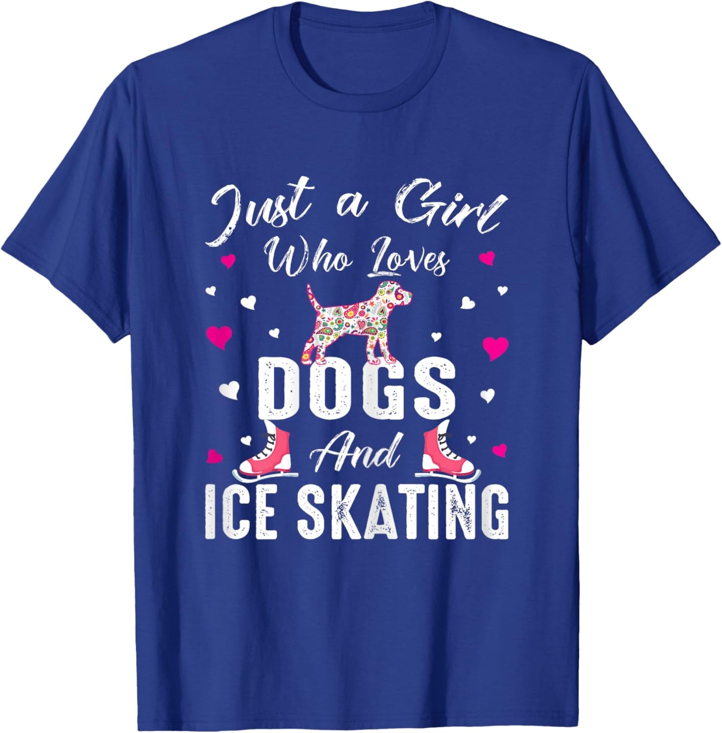 Just A Girl Who Loves Dogs And Ice Skating Skate Girl T-Shirt - T-Shirt | Royal