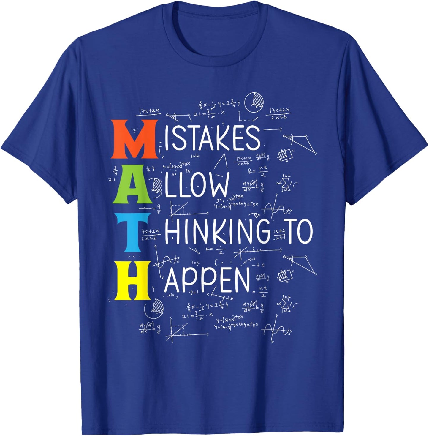 Math Mistakes Allow Thinking to Happen T-Shirt - T-Shirt | Royal