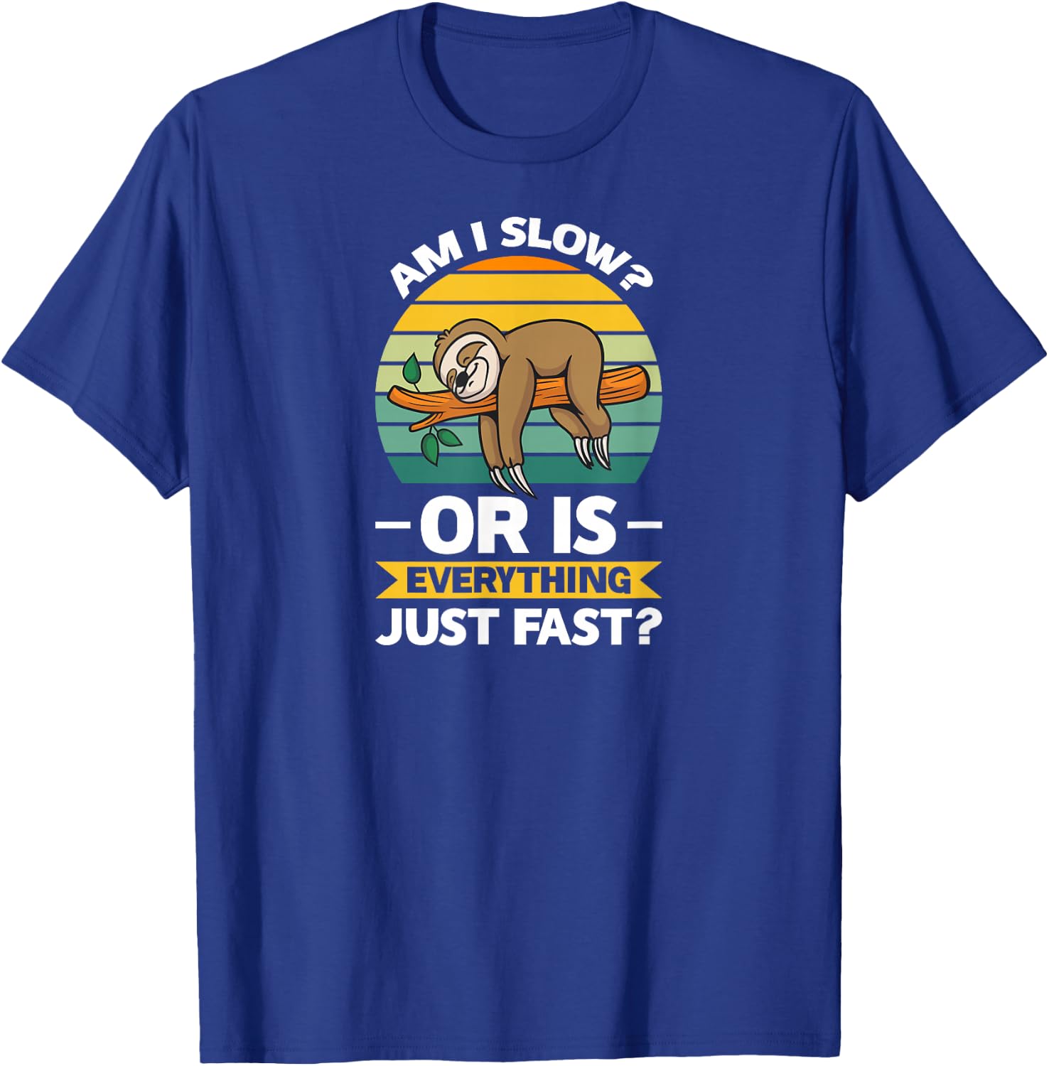 Lazy Sloth Hungry and Lazy Slowmotion Monday Introved Shy T-Shirt - T-Shirt | Royal