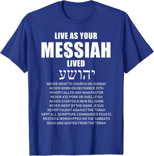 Ha mashiach Live As Your Messiah Lived Messianic Small T-Shirt - T-Shirt | Royal