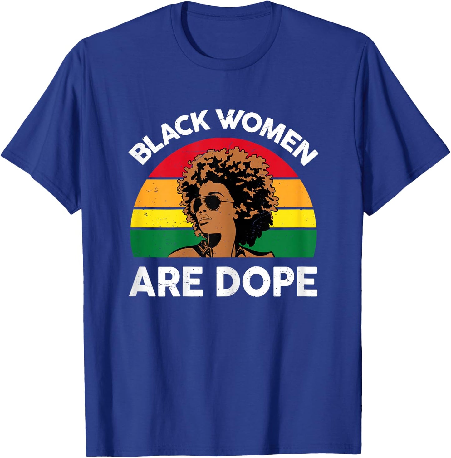 Black History Month Shirts Black Women Are Dope T-Shirt - T-Shirt | Royal