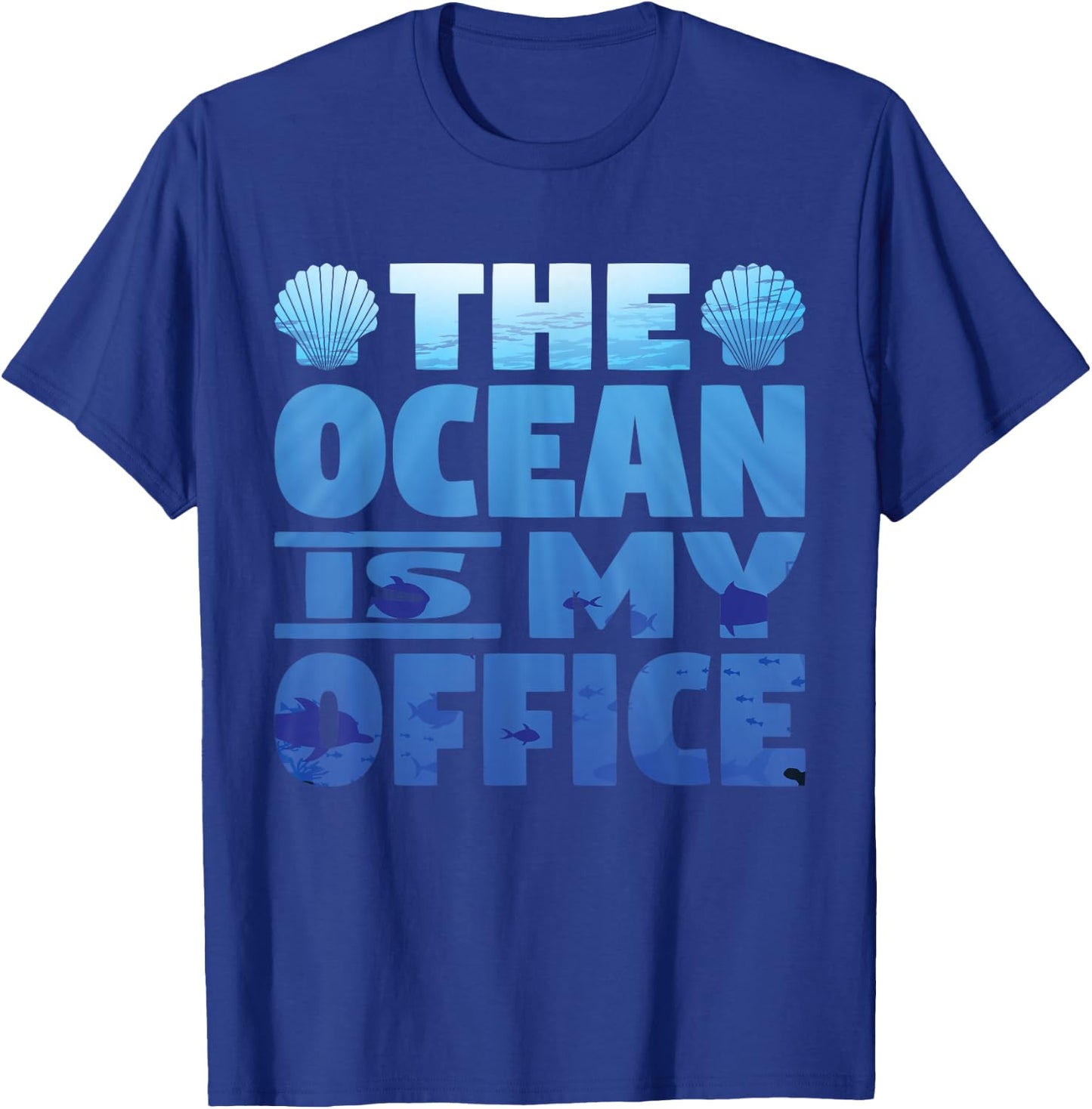 The Ocean Is My Office Marine Biology Scuba Diver T-Shirt - T-Shirt | Royal