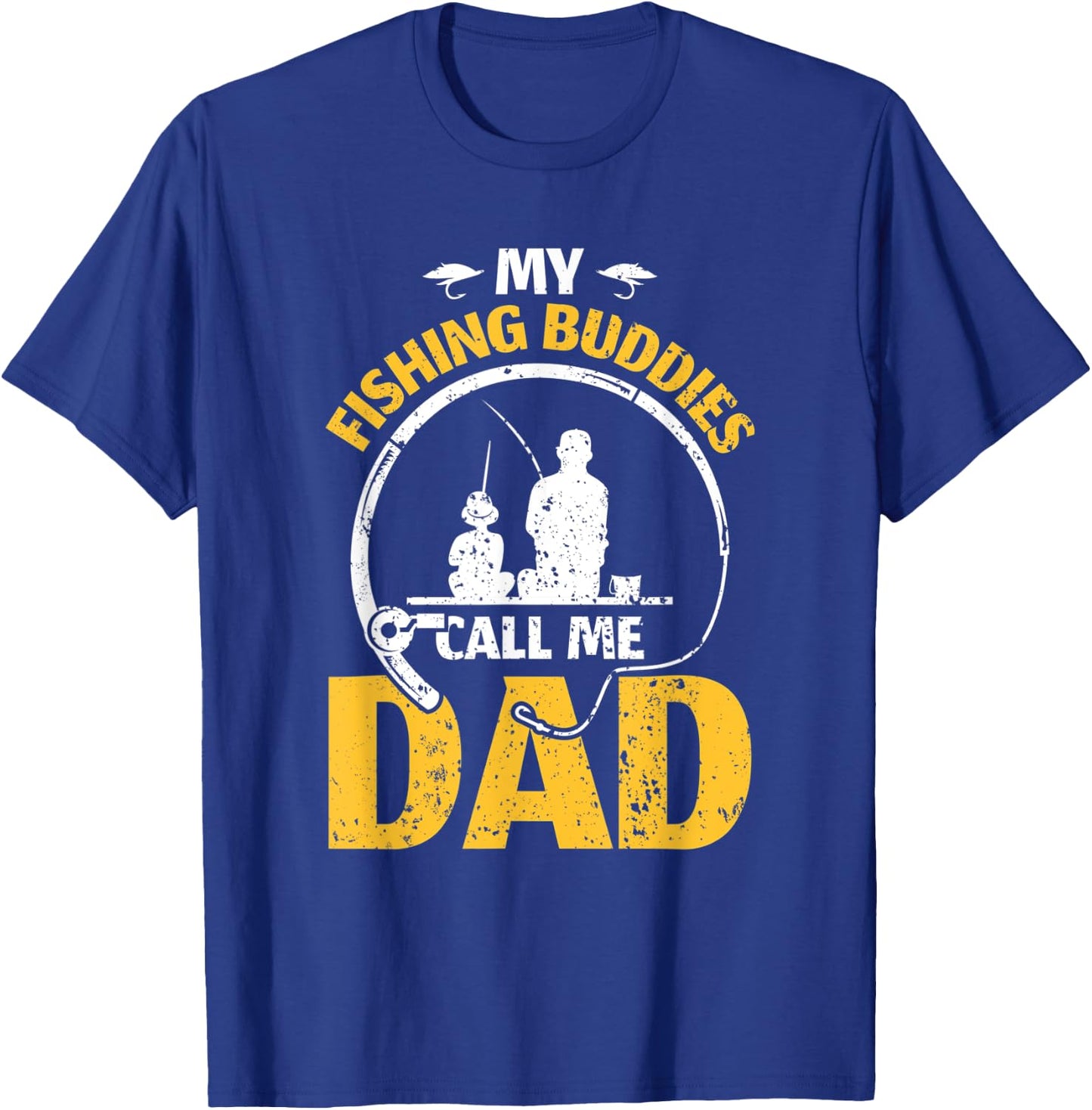 Daddy father fathers day my fishing buddies call me dad T-Shirt - T-Shirt | Royal