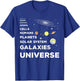 Universe Physicist Quantum Mechanics Quant Astrophyisk T-Shirt - T-Shirt | Royal