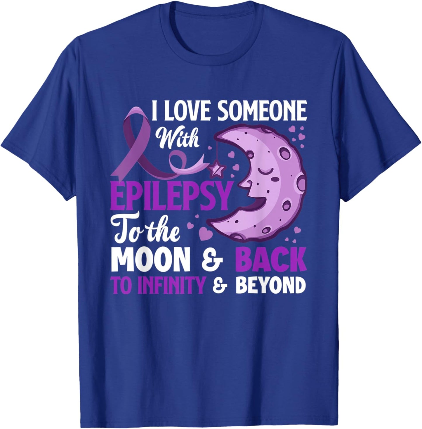 I Love Someone With Epilepsy Support Epilepsy Awareness T-Shirt - T-Shirt | Royal