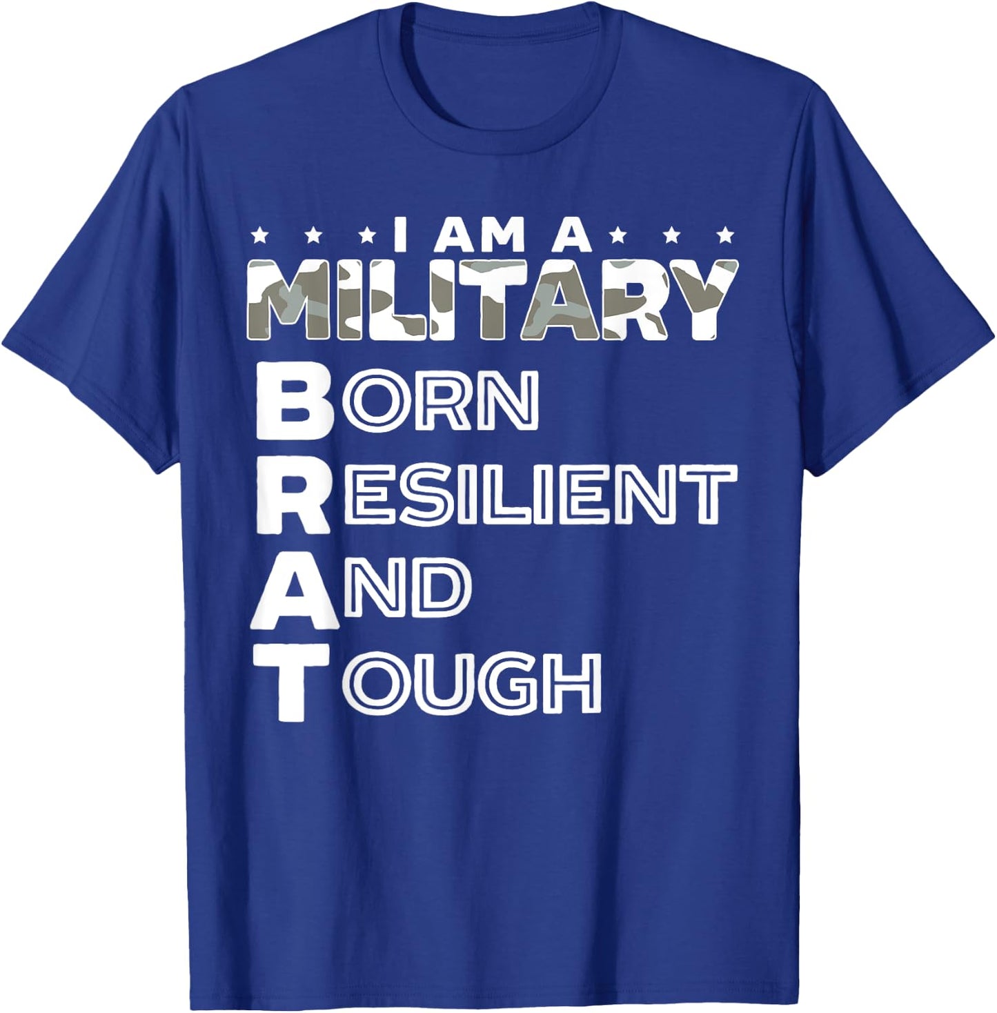 I Am A Military Brat Veteran Soldier Military Child Month T-Shirt - T-Shirt | Royal