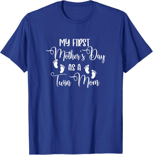 My First Mother's Day As A Twin Mom Mother's Day Twin Mommy T-Shirt - T-Shirt | Royal
