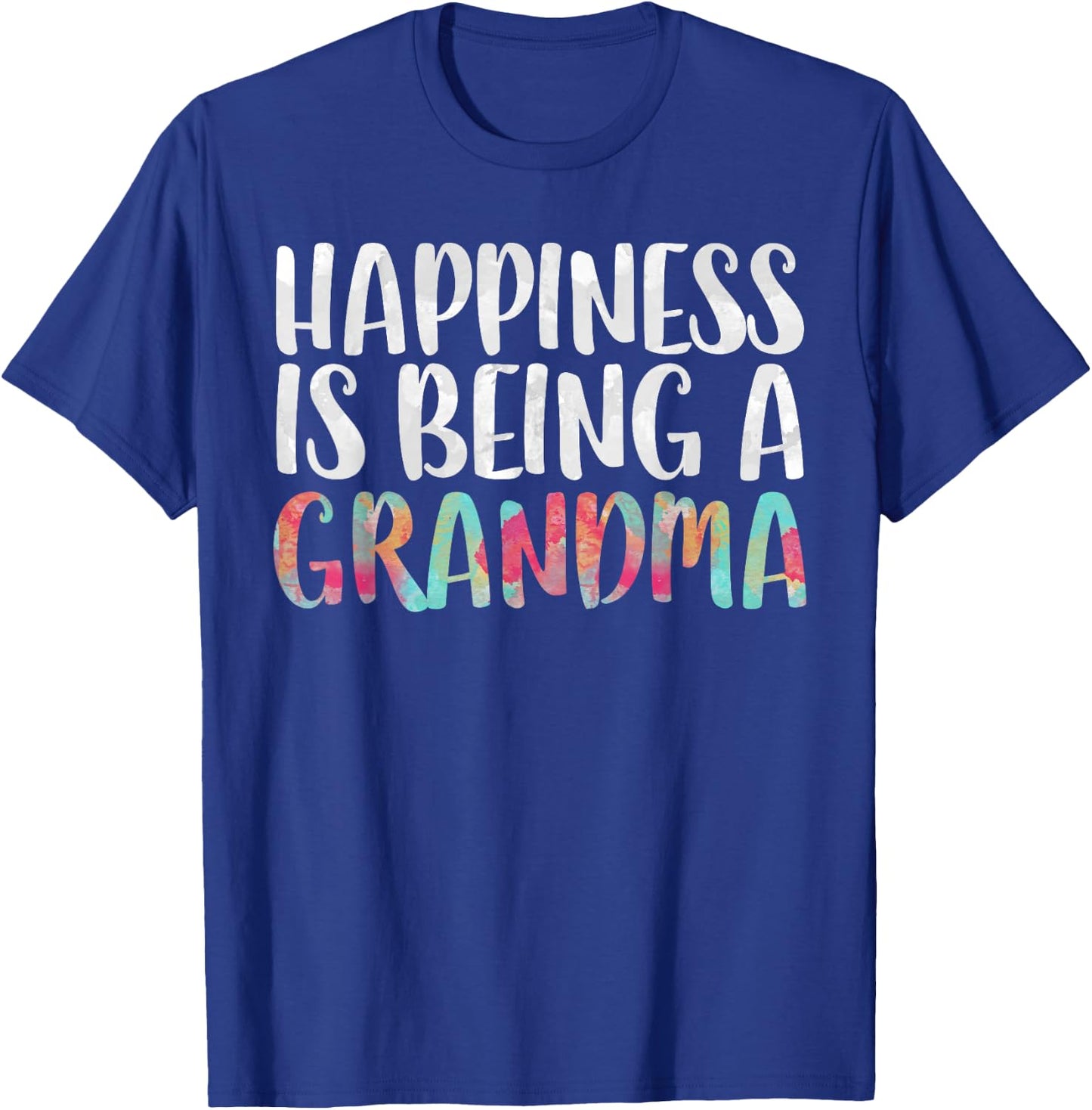 Happiness Is Being A Grandma Shirt Women Mothers Day T-Shirt - T-Shirt | Royal