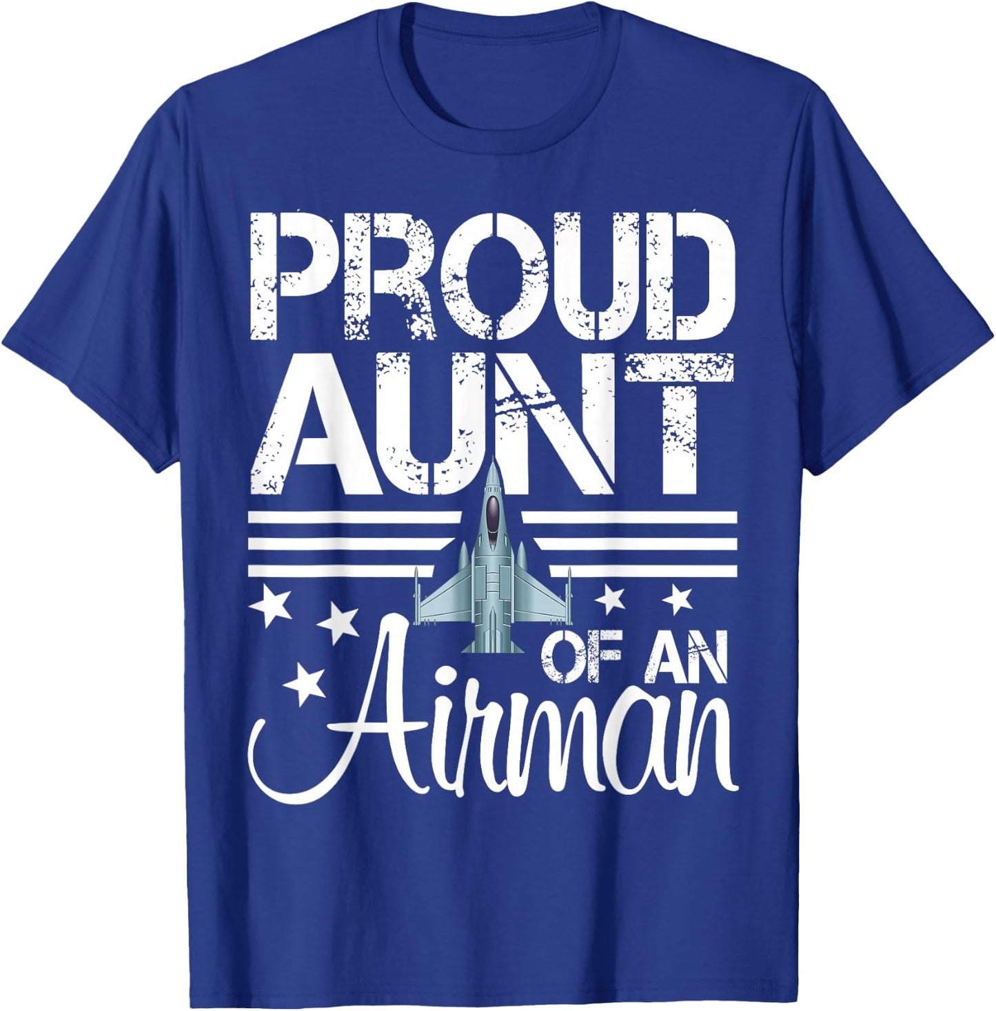 Proud Aunt of an Airman Shirt Jet Plane Pilot T-Shirt - T-Shirt | Royal