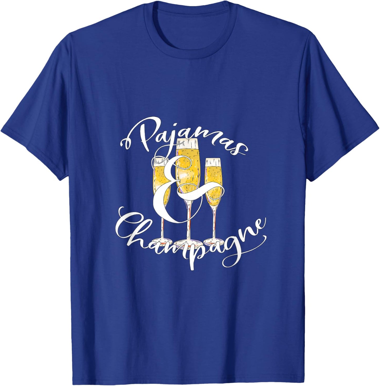 Pajamas and Champagne T-Shirt - T-Shirt | Royal