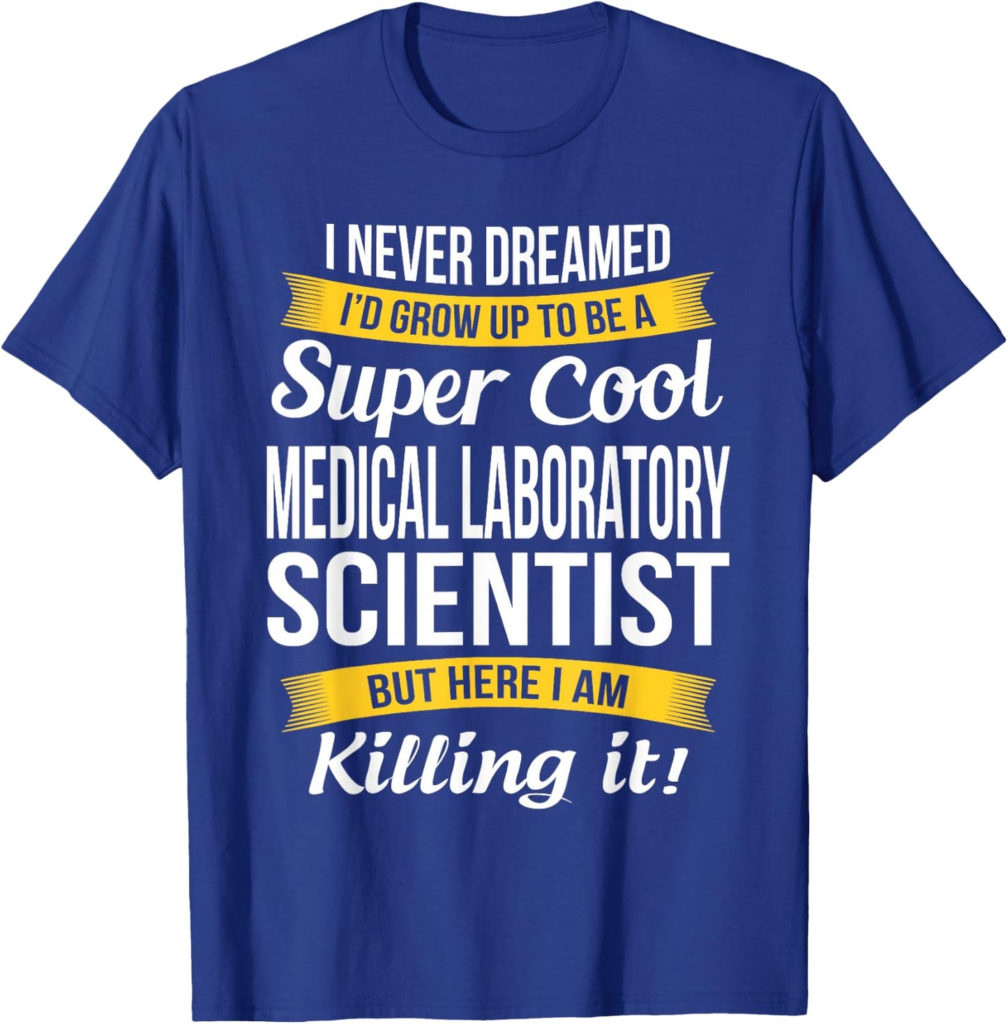 Medical Laboratory Scientist Gifts for Medical Lab Tech T-Shirt - T-Shirt | Royal