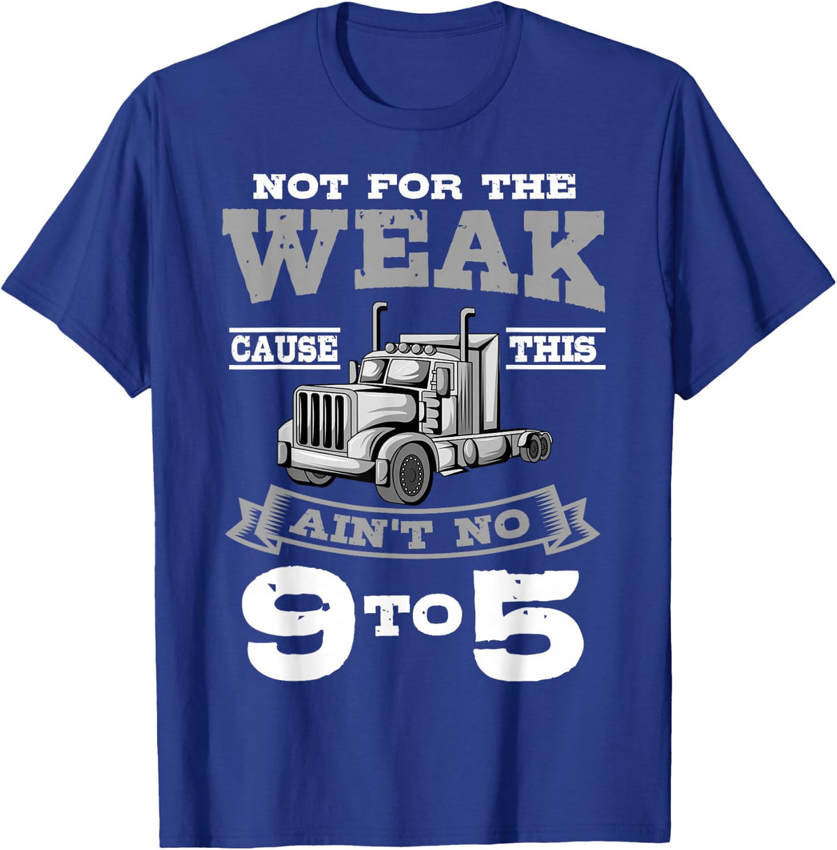 Truck Driver Trucker Truckie Driving Teamster Vehicle LGV T-Shirt - T-Shirt | Royal