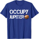 Occupy Jupiter Space Explorer T-Shirt - T-Shirt | Royal