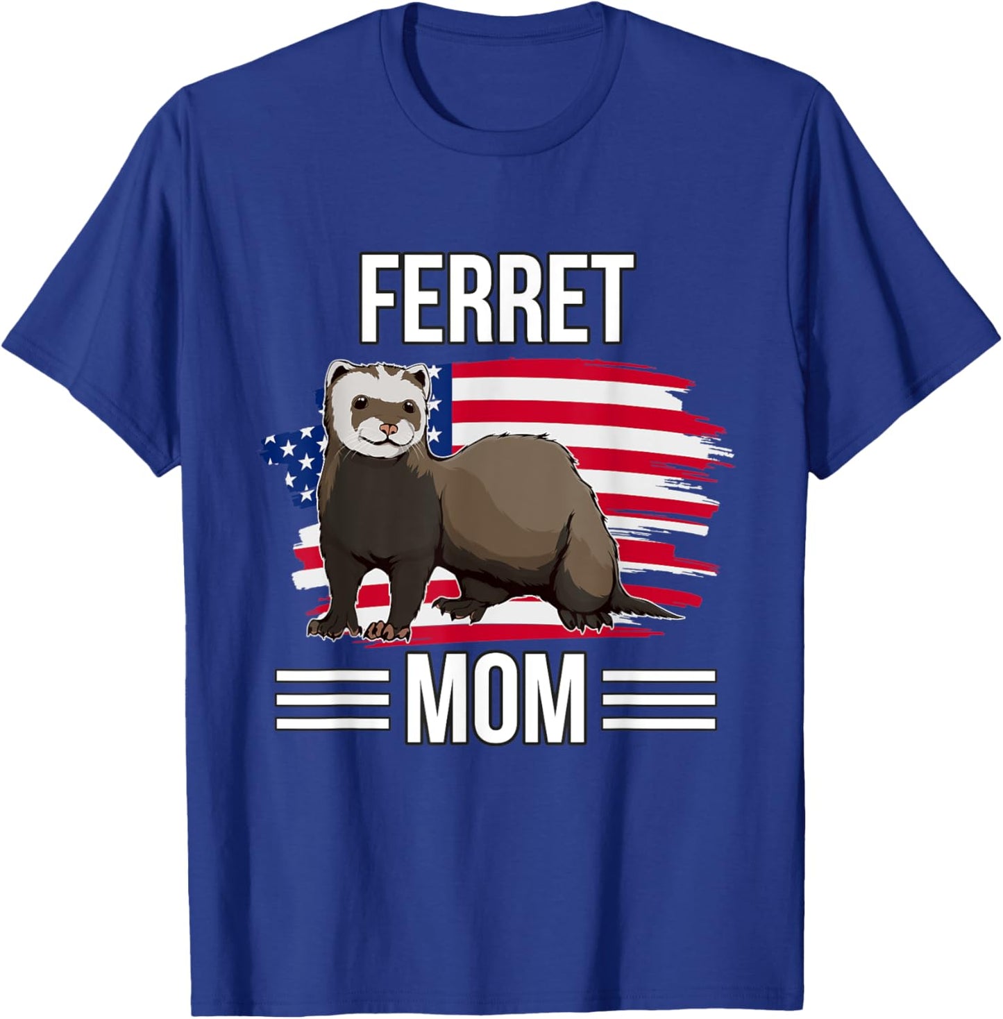 USA Flag 4th Of July Mother's Day Merica Ferret Mom T-Shirt - T-Shirt | Royal