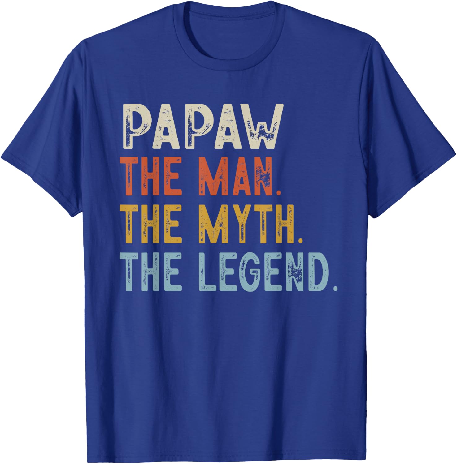 Papaw The Grandpa The Myth The Legend Fathers Day Vintage T-Shirt - T-Shirt | Royal