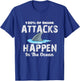 Shark Attacks Happen In The Ocean – Week Of The Shark T-Shirt - T-Shirt | Royal