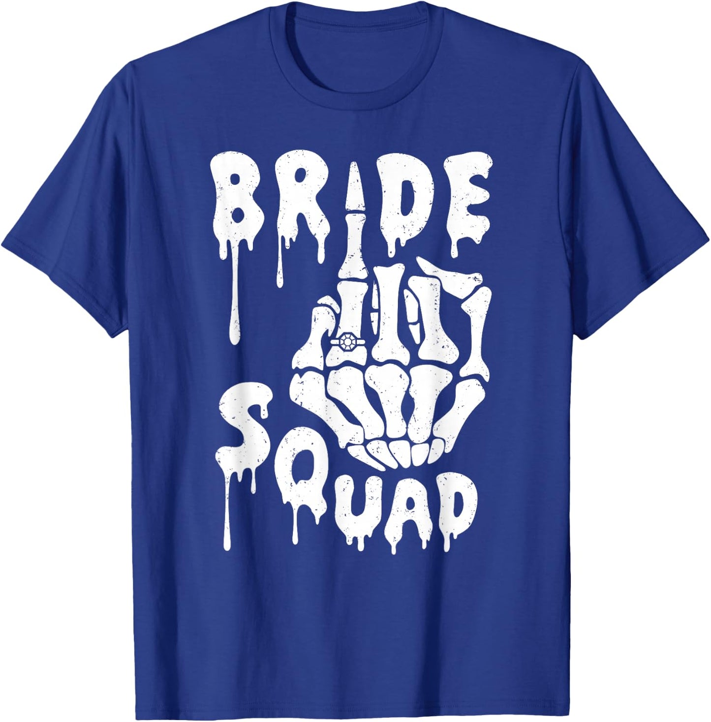 Bride Squad Skeleton Hand Funny Halloween Bachelorette Party T-Shirt - T-Shirt | Royal