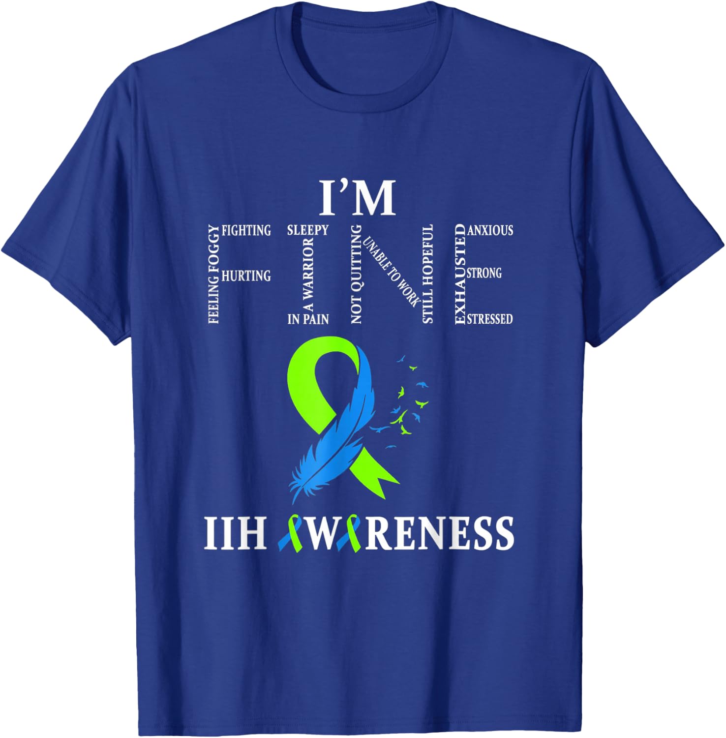 Idiopathic Intracranial Hypertension Awareness IIH T-Shirt - T-Shirt | Royal