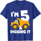 Kids I'm 5 and Digging It 5th Birthday Construction Truck Boys T-Shirt - T-Shirt | Royal