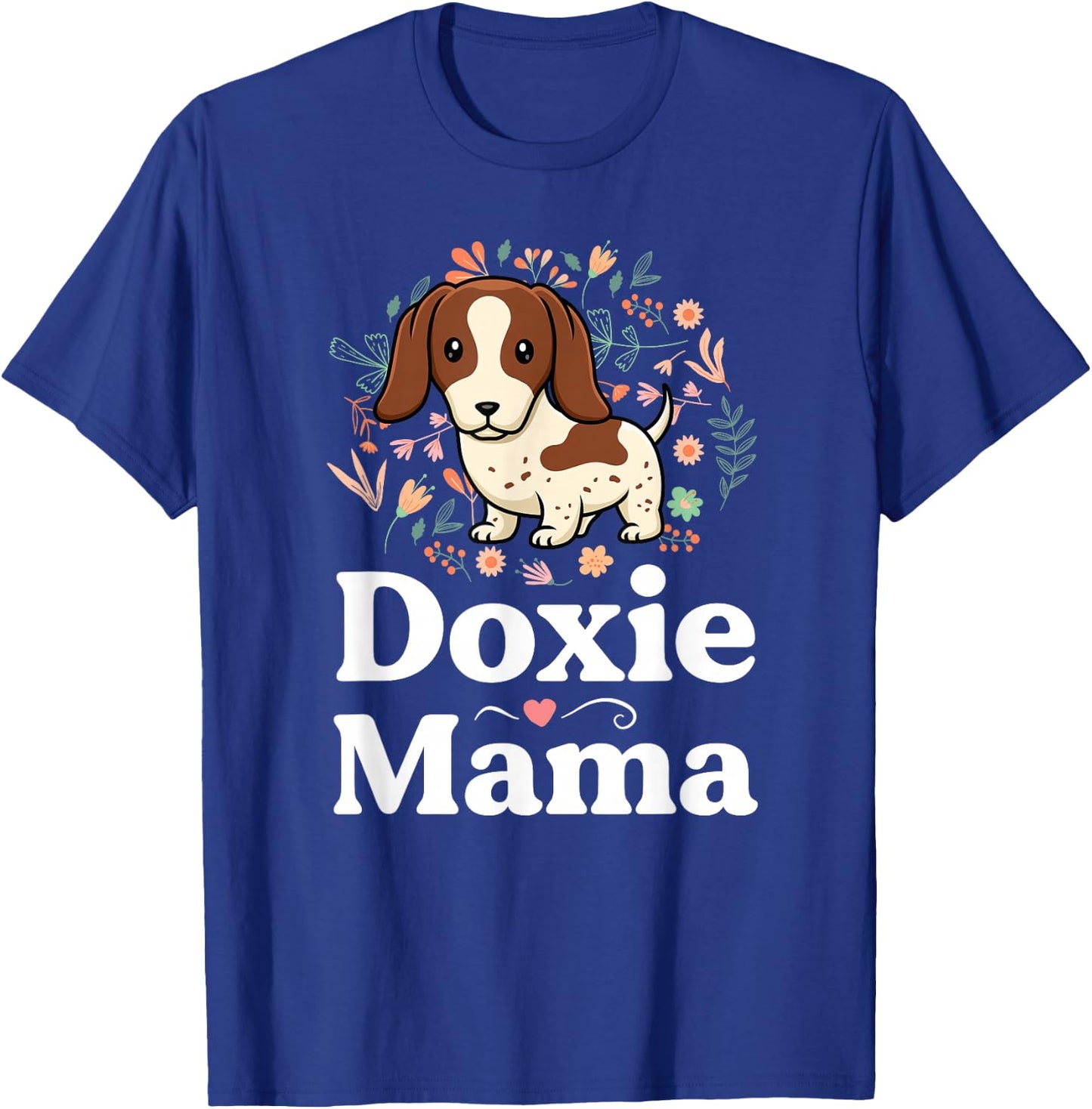 Piebald Dachshund Mom Shirt Doxie Mama Floral Dog Lover T-Shirt - T-Shirt | Royal